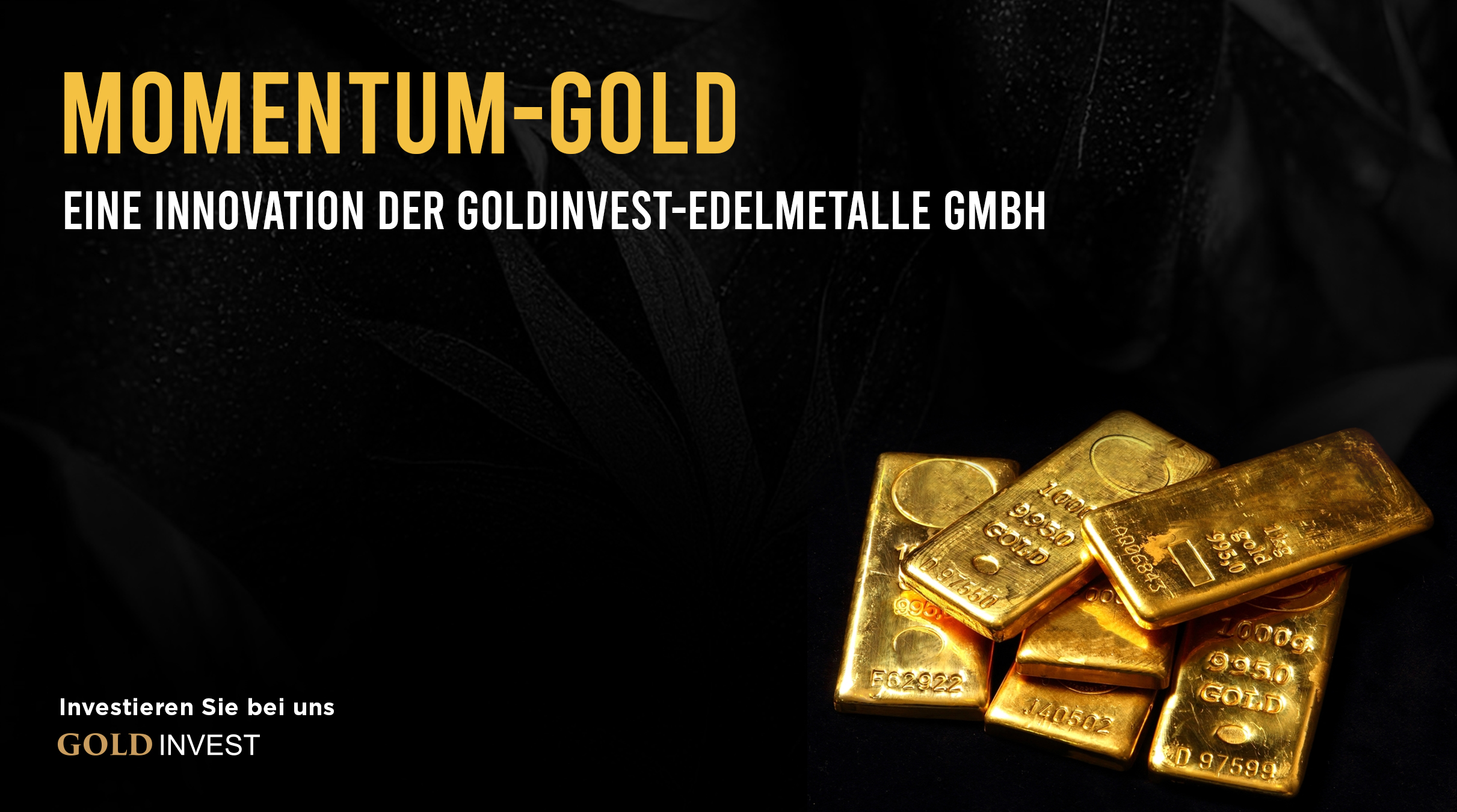 MOMENTUM-Gold - Eine Innovation der GoldInvest-Edelmetalle GmbH